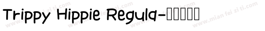 Trippy Hippie Regula字体转换